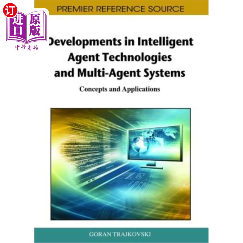 海外直订Developments in Intelligent Agent Technologies and Multi-Agent Systems: Concepts 智能代理技术和多代理系统的