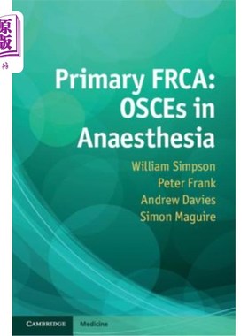海外直订医药图书Primary Frca: Osces in Anaesthesia 原发性Frca：麻醉中的OSCE