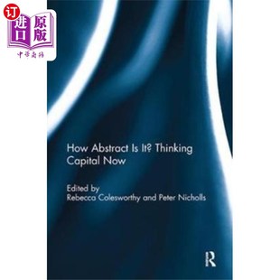 Capital It? Thinking 它有多抽象?现在就思考资本 Now Abstract 海外直订How