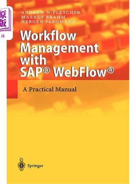 海外直订Workflow Management with Sap(r) Webflow(r): A Practical Manual 使用Sap(r) Webflow(r)进行工作流管理:实用手册
