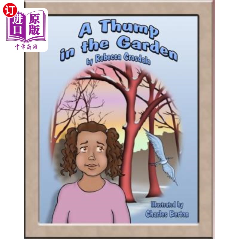 海外直订A Thump in the Garden 花园里的砰砰声