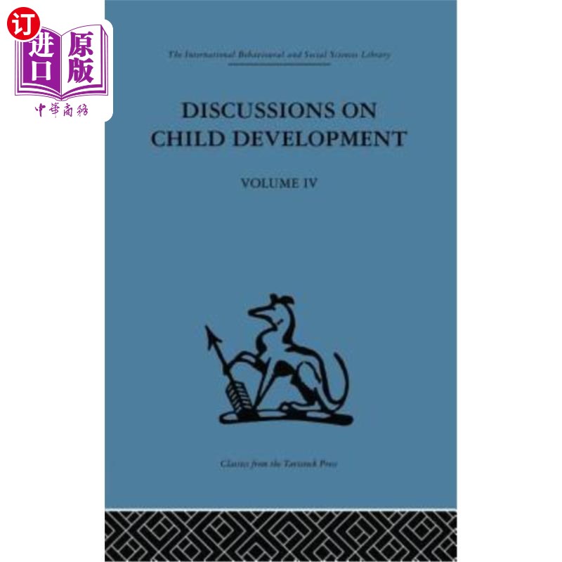海外直订Discussions on Child Development: Volume four 关于儿童发展的讨论：第四卷