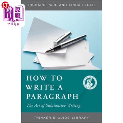 海外直订How to Write a Paragraph: The Art of Substantive Writing 如何写段落:实质性写作的艺术