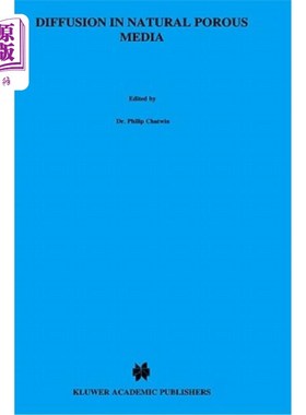 海外直订Diffusion in Natural Porous Media: Contaminant Transport, Sorption/Desorption an 天然多孔介质中的扩散:污染
