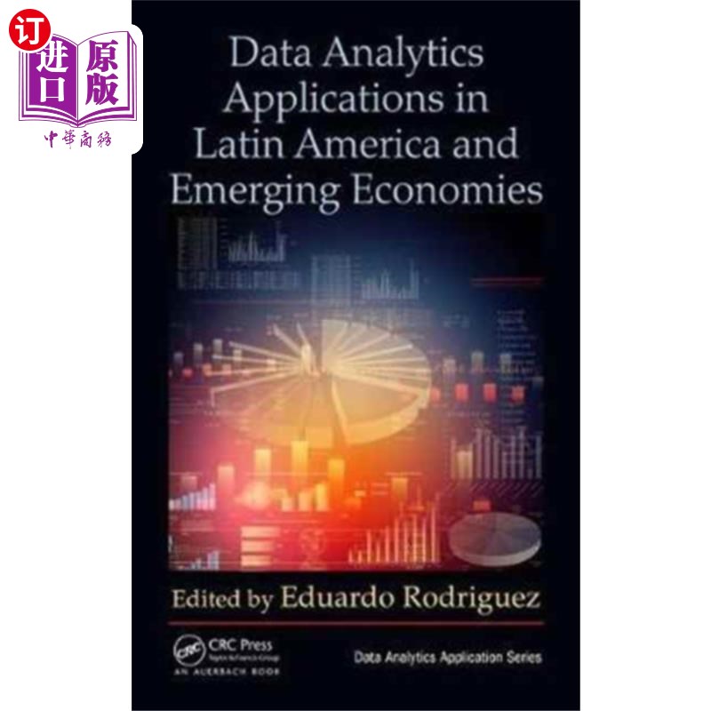 海外直订Data Analytics Applications in Latin America and... 数据分析在拉丁美洲和新兴经济体的应用