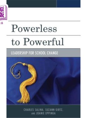 海外直订Powerless to Powerful: Leadership for School Change 从无权到有权：学校变革的领导力