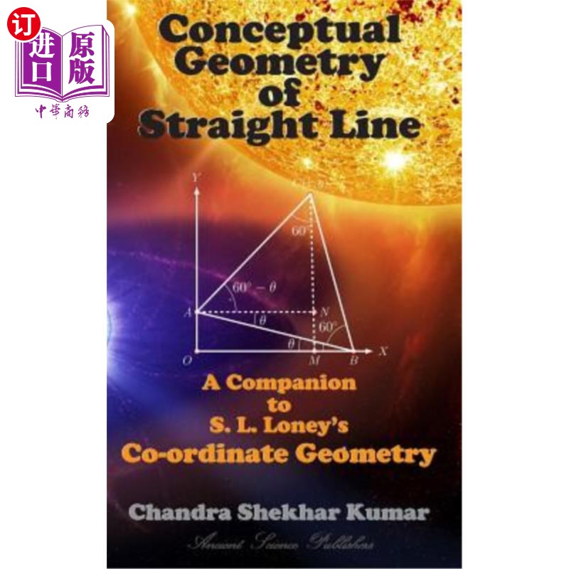 海外直订Conceptual Geometry of Straight Line: A Companion to S. L. Loney's Co-Ordinate G 直线的概念几何：S.