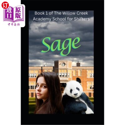 海外直订Sage: Book 1 of The Willow Creek Academy for Shifters 塞奇：《柳溪变形人学院》第一册