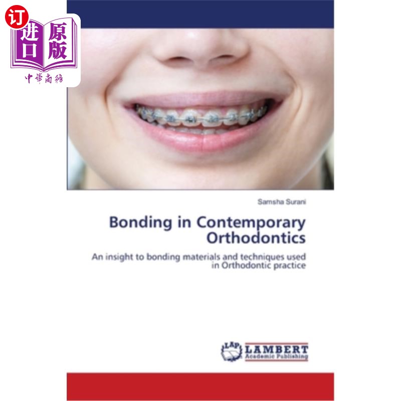 海外直订医药图书Bonding in Contemporary Orthodontics当代牙齿矫正学中的结合