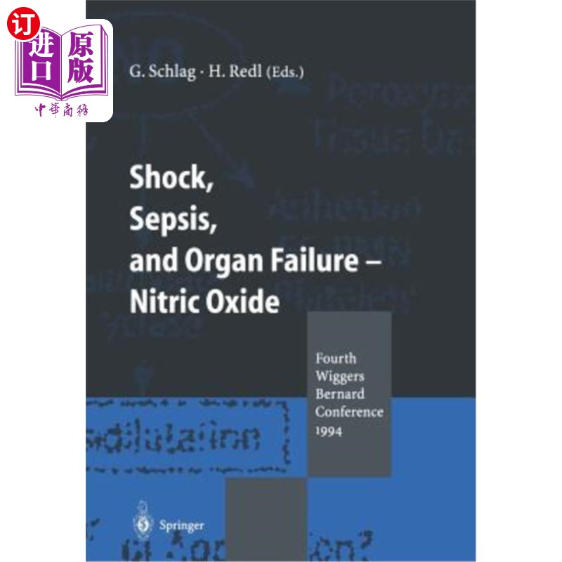 海外直订医药图书Shock, Sepsis, and Organ Failure -- Nitric Oxide: Fourth Wiggers Bernard Confere 休克、脓毒症和器官