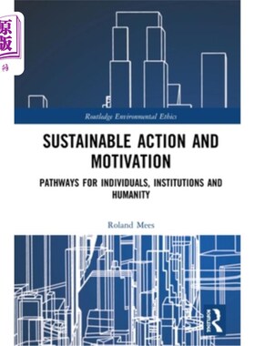海外直订Sustainable Action and Motivation: Pathways for Individuals, Institutions and Hu 可持续行动和动机:个人、机