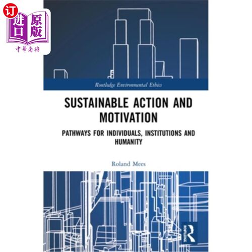 海外直订Sustainable Action and Motivation: Pathways for Individuals, Institutions and Hu 可持续行动和动机:个人、机