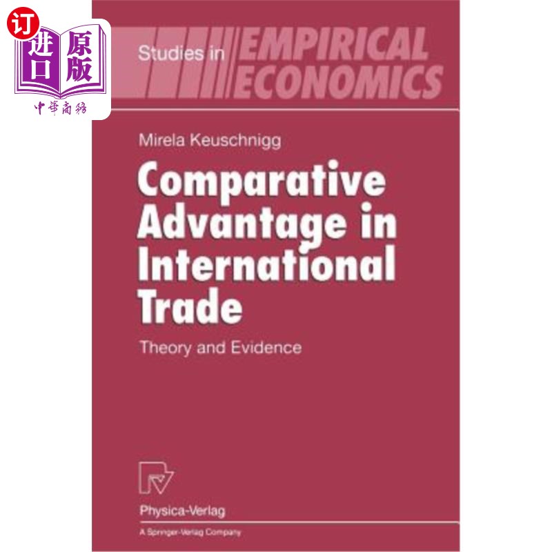 海外直订Comparative Advantage in International Trade: Theory and Evidence 国际贸易中的比较优势：理论与证据