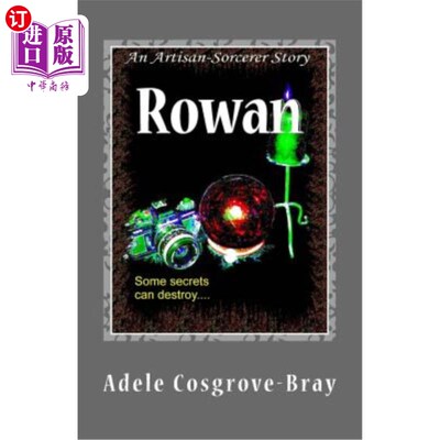 海外直订Rowan: An Artisan-Sorcerer Story 罗文：一个工匠巫师的故事