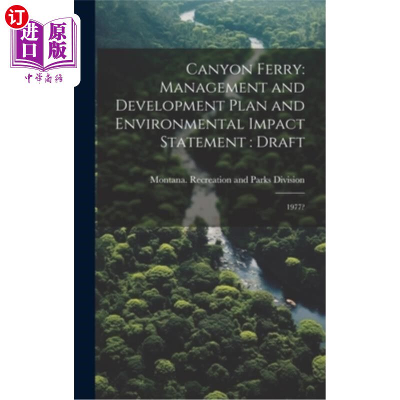 海外直订Canyon Ferry: Management and Development Plan and Environmental Impact Statement 峡谷轮渡：管理和发展计划及