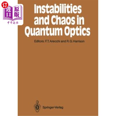 海外直订Instabilities and Chaos in Quantum Optics 量子光学中的不稳定性和混沌