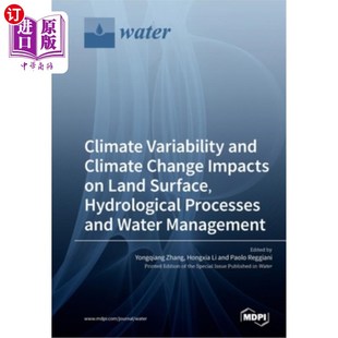 海外直订Climate Variability and Climate Change Impacts on Land Surface, Hydrological Pro 气候变率和气候变化对地表、