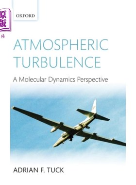 海外直订Atmospheric Turbulence: A Molecular Dynamics Perspective 大气湍流：分子动力学的观点