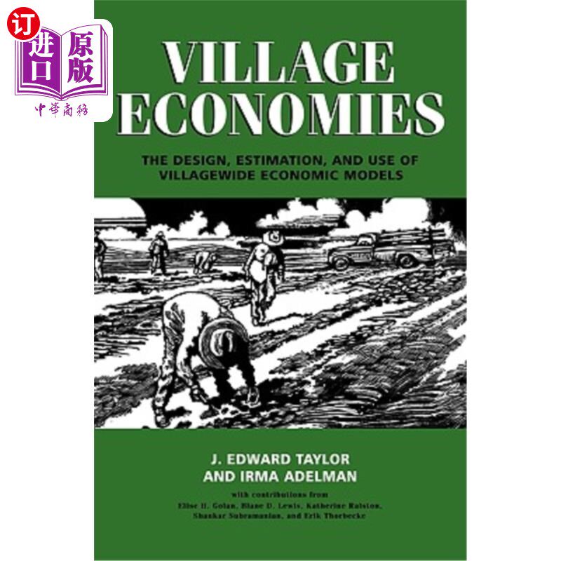 海外直订Village Economies: The Design, Estimation, and Use of Villagewide Economic Model 村庄经济：村庄经济模型的设