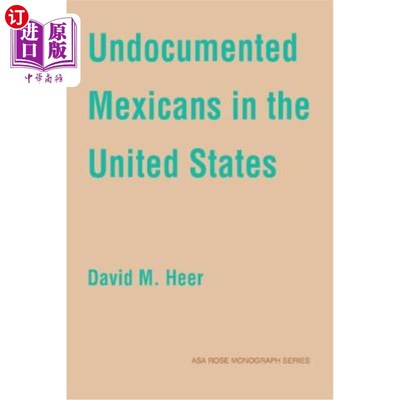 海外直订Undocumented Mexicans in the USA 在美国的非法墨西哥人