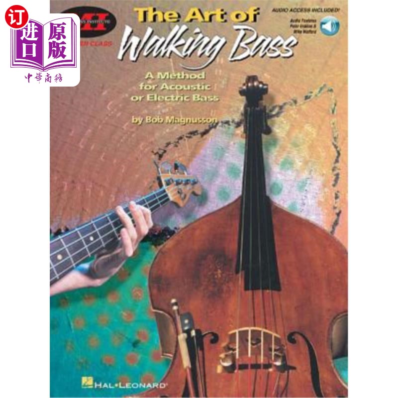 海外直订The Art of Walking Bass: A Method for Acoustic or Electric Bass Master Class Ser 行走贝斯的艺术:声学或电贝