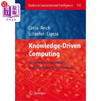 海外直订Knowledge-Driven Computing: Knowledge Engineering and Intelligent Computations 知识驱动计算：知识工程与智能计算