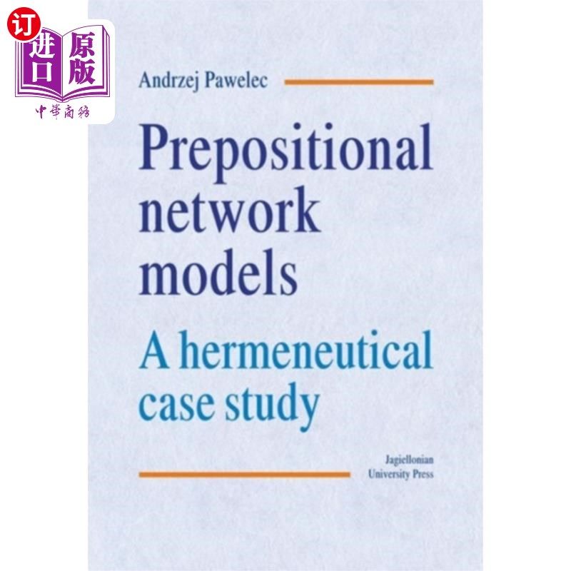 海外直订Prepositional Network Models - A Hermeneutical C... 介词模型——一个解释学案例研究