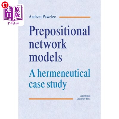 海外直订Prepositional Network Models - A Hermeneutical C... 介词模型——一个解释学案例研究