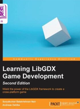 海外直订Learning LibGDX Game Development - Second Edition: Wield the power of the LibGDX 学习LibGDX游戏