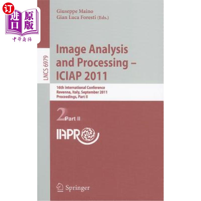 海外直订Image Analysis and Processing- ICIAP 2011: 16th International Conference Ravenn图像分析与处理——ICIAP