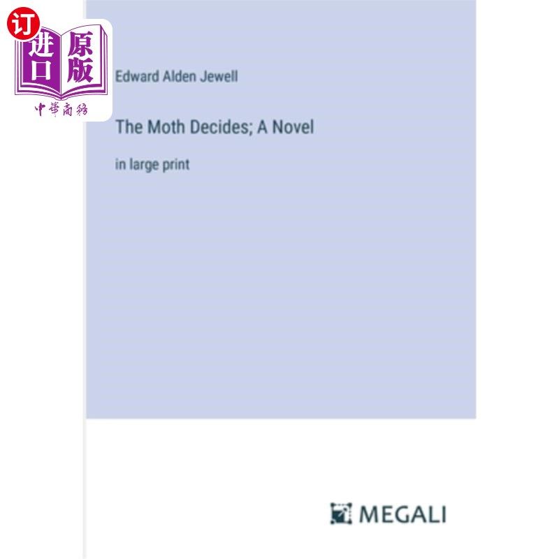 海外直订The Moth Decides; A Novel: in large print 飞蛾决定；一本小说：大号印刷体