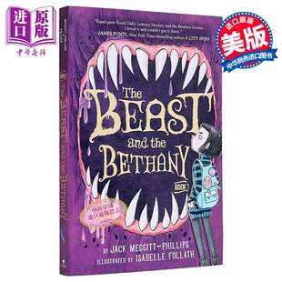 怪兽与贝萨妮系列第1册 怪兽与贝萨妮 英文原版美版平装 The Beast and the Bethany Jack Meggitt Phillips