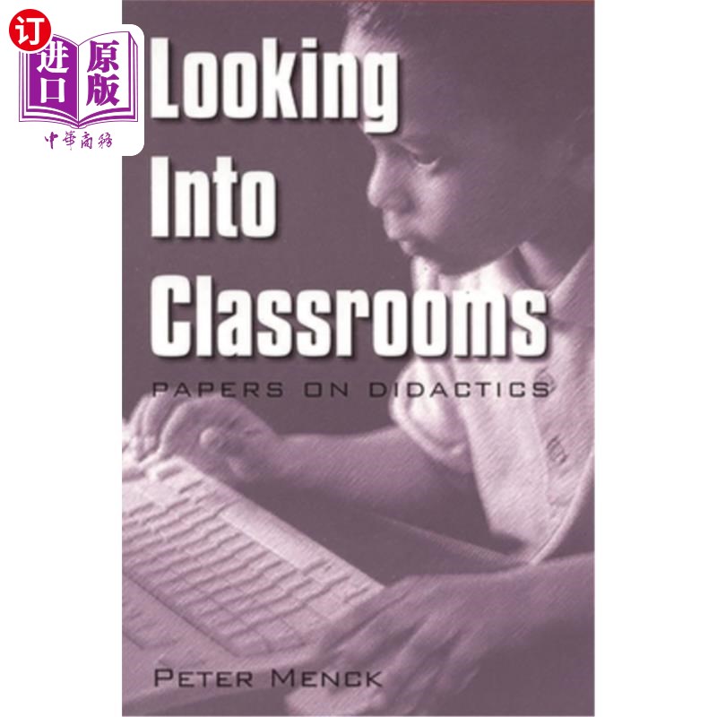 海外直订Looking Into Classrooms: Papers on Didactics 探究课堂:教学学论文