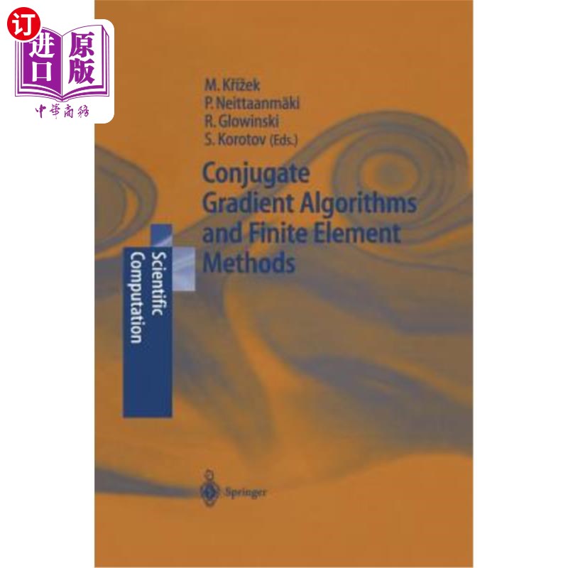 海外直订Conjugate Gradient Algorithms and Finite Element Methods
