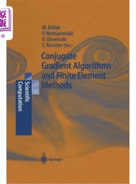 海外直订Conjugate Gradient Algorithms and Finite Element Methods