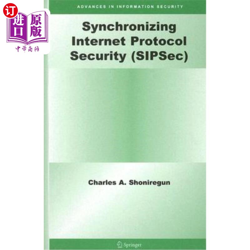 海外直订Synchronizing Internet Protocol Security (Sipsec) 同步Internet协议安全（Sipsec）