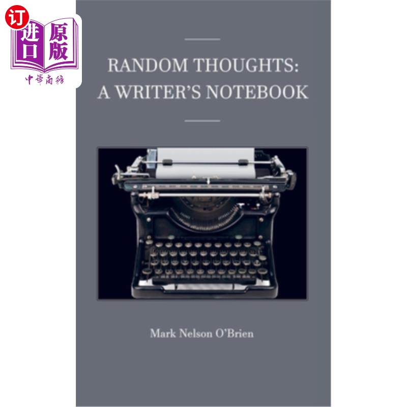 海外直订Random Thoughts: A Writer's Notebook 随机想法:一个作家的笔记本