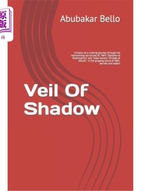 海外直订Veil Of Shadow: Embark on a riveting journey through the intertwining narratives 阴影之幕：通过“Neft：救赎