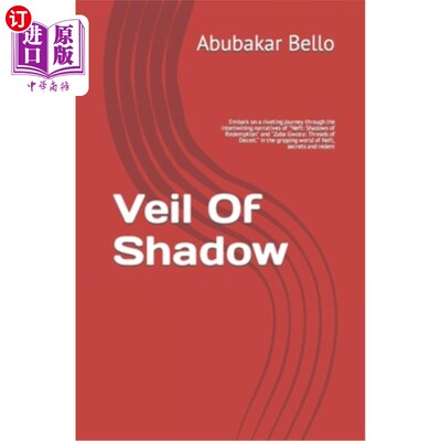 海外直订Veil Of Shadow: Embark on a riveting journey through the intertwining narratives 阴影之幕：通过“Neft：救赎
