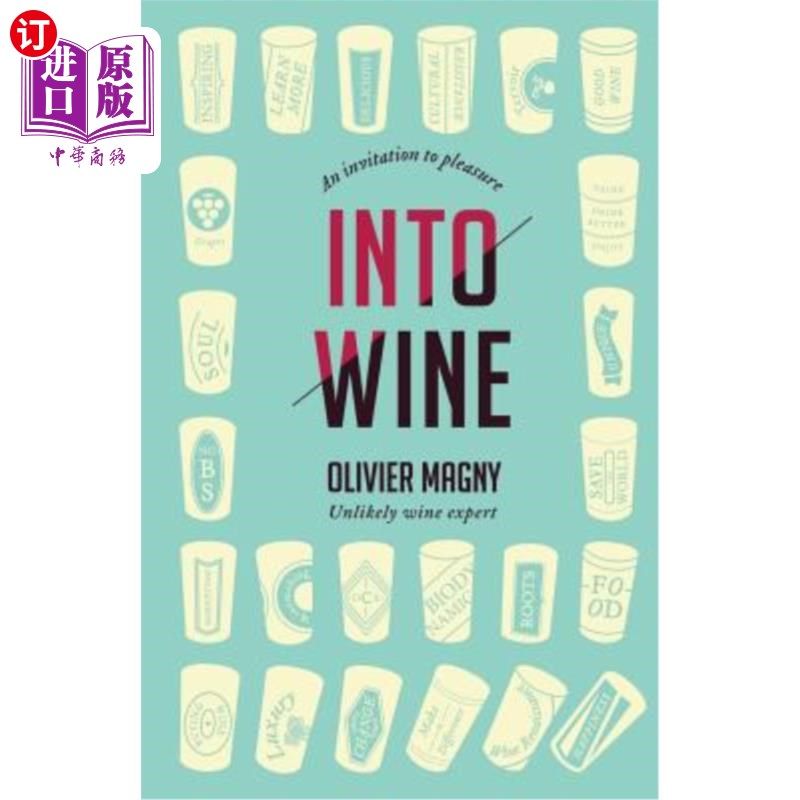 海外直订into wine: an invitation to pleasure 入酒:享乐的邀请