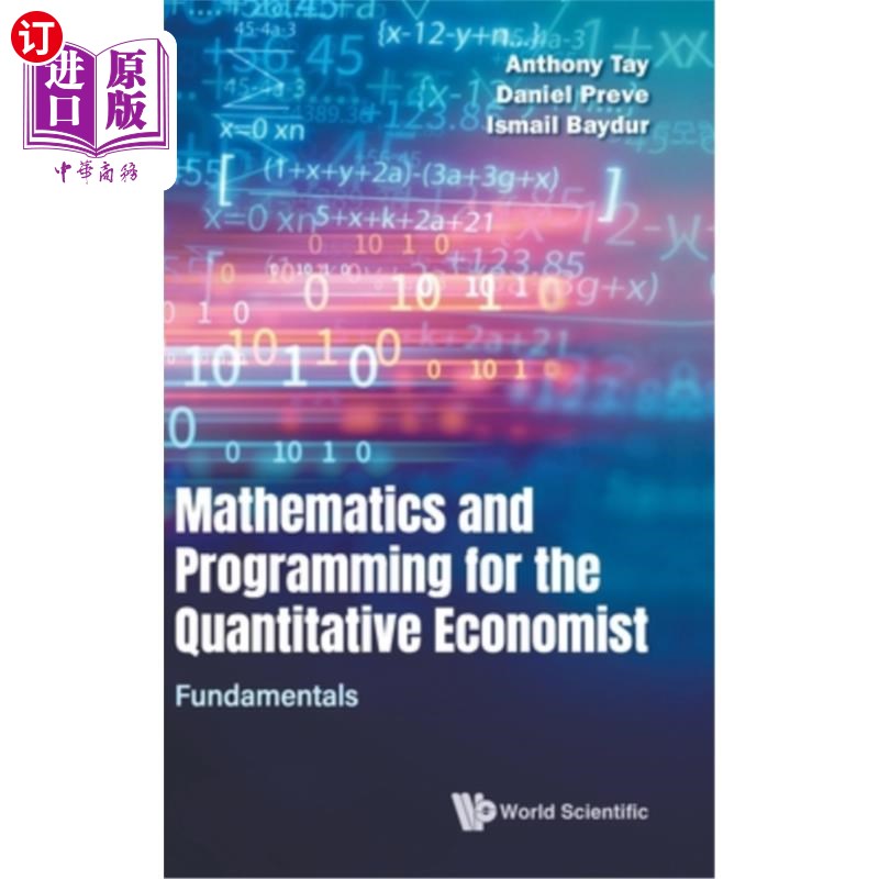 海外直订Mathematics and Programming for the Quantitative Economist 数量经济学家的数学与规划