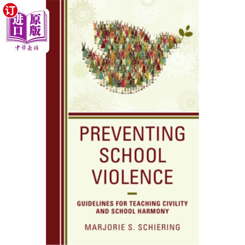 海外直订Preventing School Violence: Guidelines for Teaching Civility and School Harmony 防止校园暴力:文明教育与校园和谐
