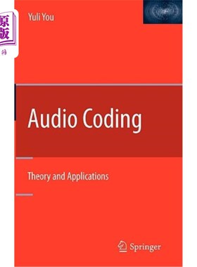 海外直订Audio Coding: Theory and Applications 音频编码:理论与应用