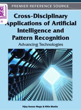 海外直订Cross-Disciplinary Applications of Artificial Intelligence and Pattern Recogniti 人工智能与模式识别的交叉学
