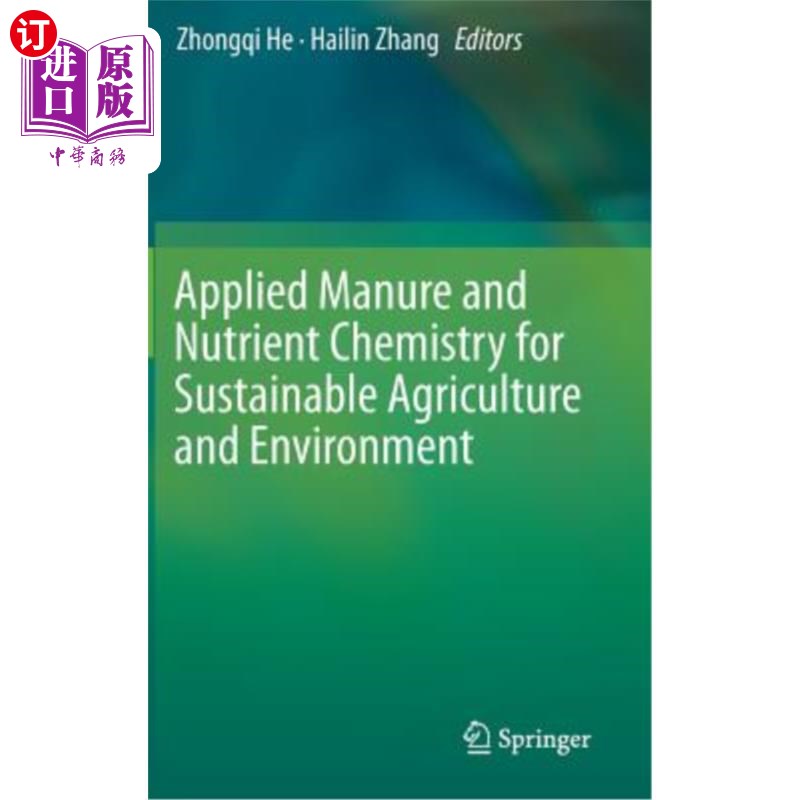 海外直订Applied Manure and Nutrient Chemistry for Sustainable Agriculture and Environmen 可持续农业和环境的应用肥料