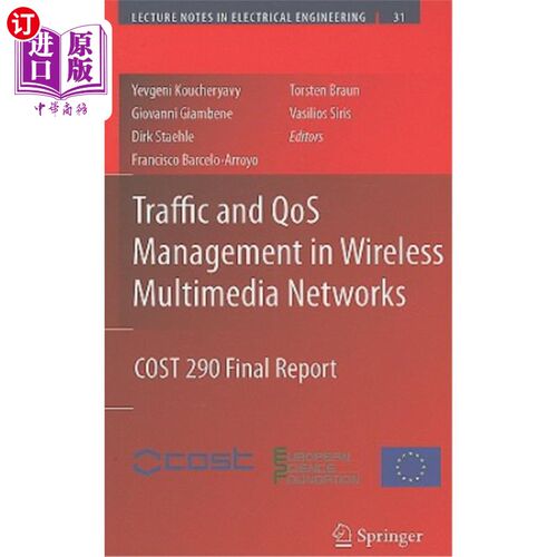 海外直订Traffic and Qos Management in Wireless Multimedia Networks: Cost 290 Final Repor 无线多媒体中的流量和Qo