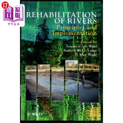 海外直订Rehabilitation of Rivers - Principles & Implemen... 河流修复-原则和实施