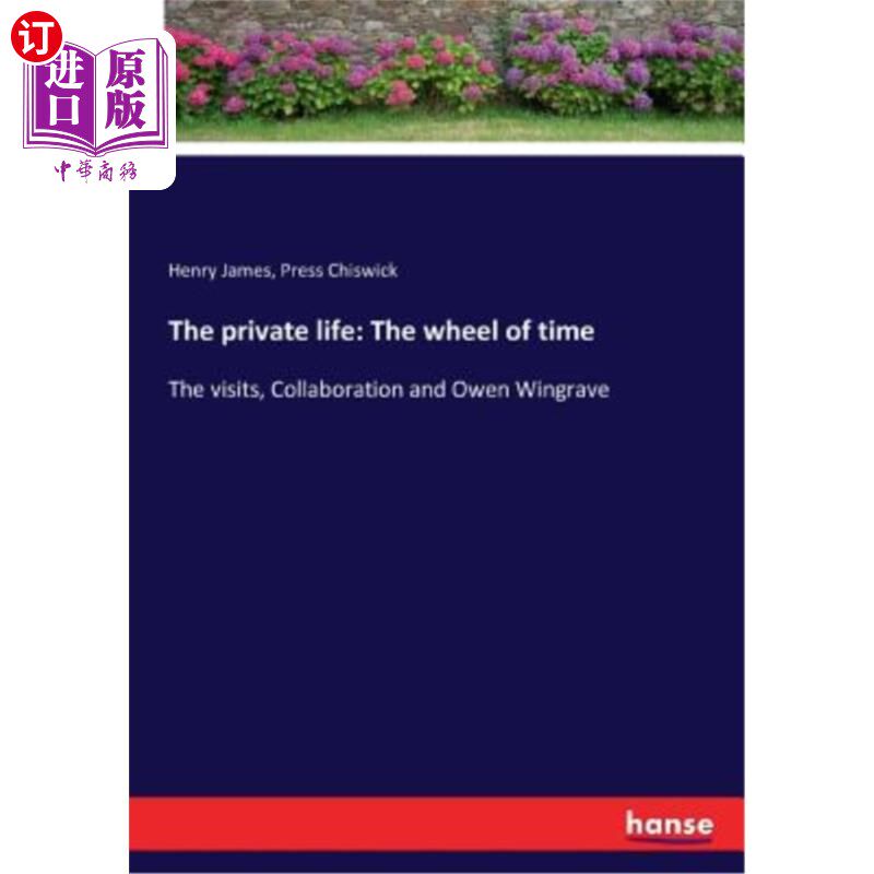 海外直订The private life: The wheel of time: The visits, Collaboration and Owen Wingrave 私人生活:时间之轮:访问、