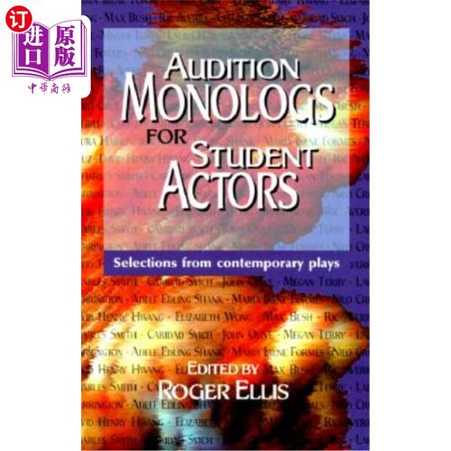 海外直订Audition Monologs for Student Actors--Volume 1: Selections from Contemporary Pla 学生演员试镜单曲：当代戏剧