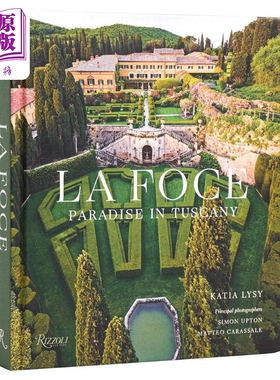 La Foce Paradise in Tuscany 进口艺术 La Foce花园 Rizzoli【中商原版】